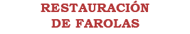 RESTAURACIÓN DE FAROLAS